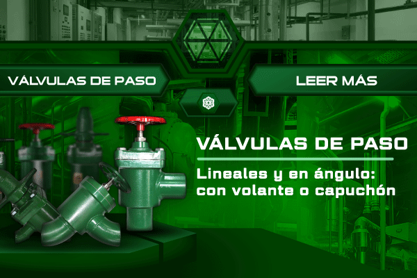 Válvulas de paso Hecam Válvulas de paso Hecam lineales y en ángulo, disponibles con volante o capuchón para refrigeración industrial.