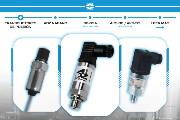 Transductores de presión para refrigeración industrial de ADZ Nagano, Full Gauge SB-69A y Danfoss AKS-32 / AKS-33, utilizados para medición y control de presión en sistemas frigoríficos.