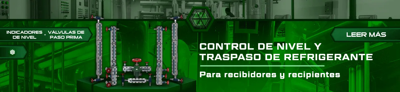 Indicadores de nivel Hecam con salida trasera, superior y lateral junto a válvula de paso Prima para recibidores y recipientes de refrigeración industrial.