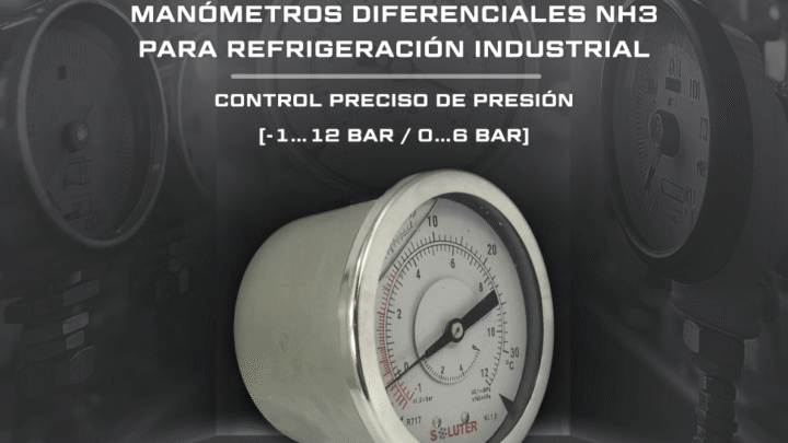 Manómetros diferenciales de amoníaco Soluter para refrigeración industrial. Control preciso de presión con escala [-1…12 bar / 0…6 bar.]